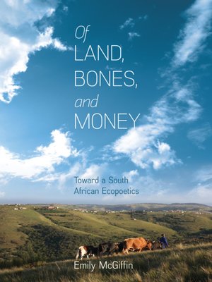 cover image of Of Land, Bones, and Money